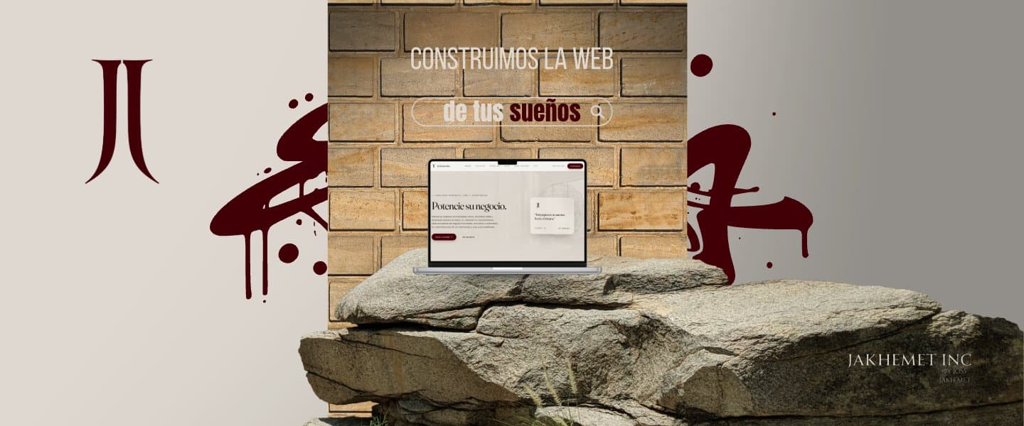 Construimos la web de tus sueños — Jakhemet Inc.